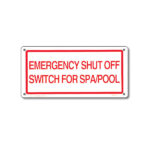 40310 | 12'' x 6'' Emergency Shut Off Sign