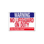 40325 | 18" x 24" Warning: No Lifeguard on Duty